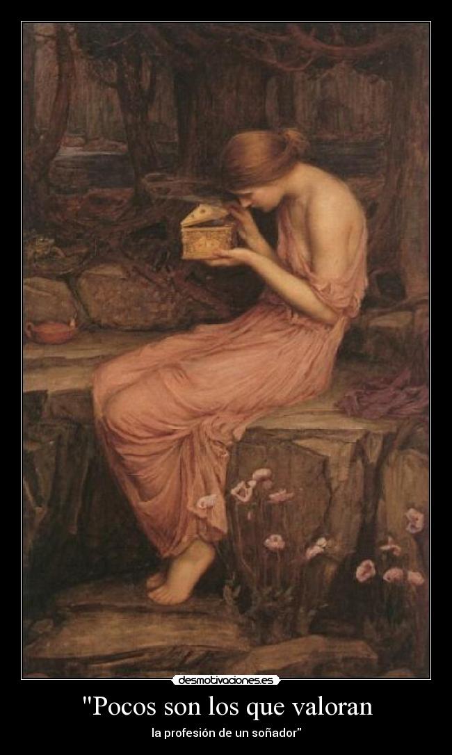 Pocos son los que valoran - la profesión de un soñador