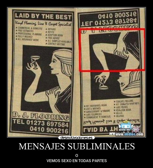 MENSAJES SUBLIMINALES - O
VEMOS SEXO EN TODAS PARTES
