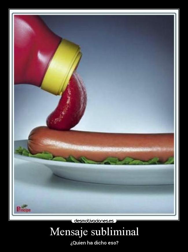 Mensaje subliminal - ¿Quien ha dicho eso?