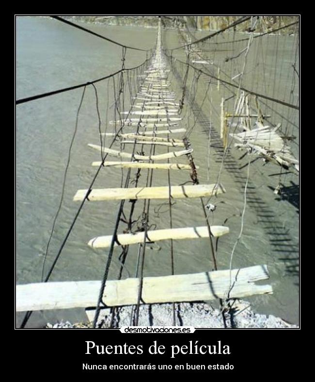 Puentes de película - Nunca encontrarás uno en buen estado