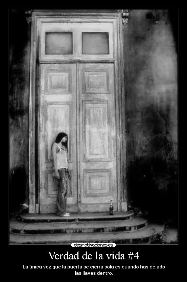 Verdad de la vida #4 -