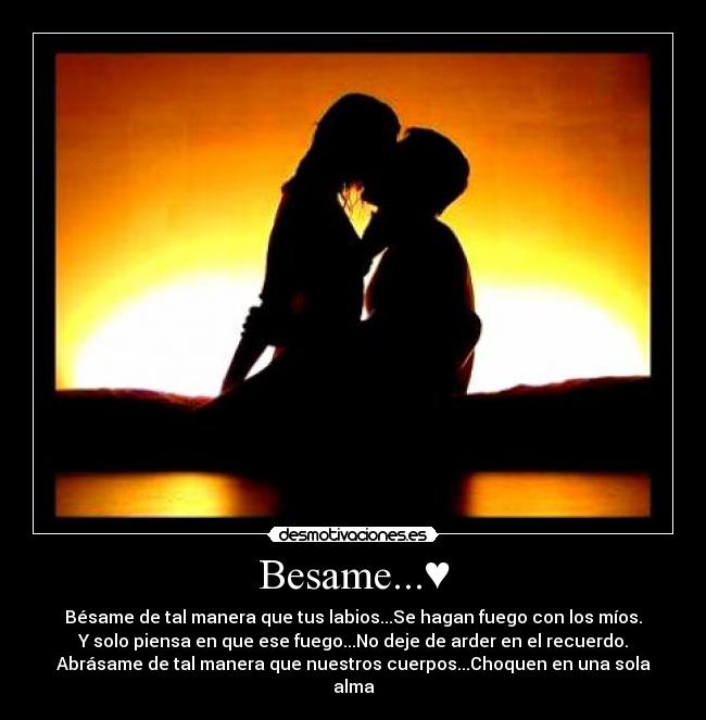 Besame...♥ -