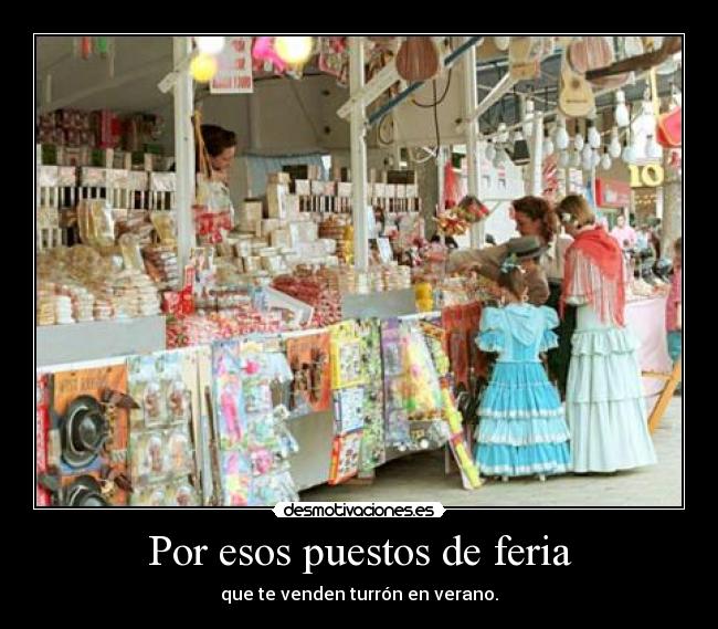 Por esos puestos de feria -