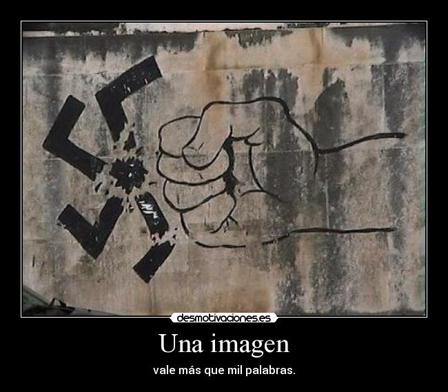 Una imagen - vale más que mil palabras.