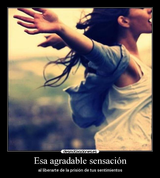 Esa agradable sensación -