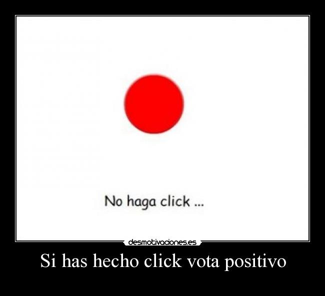 Si has hecho click vota positivo -