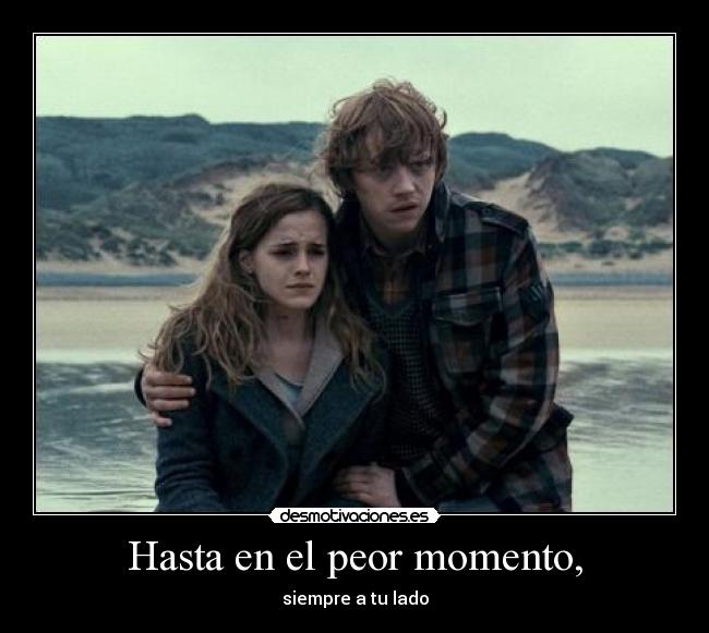 Hasta en el peor momento, -