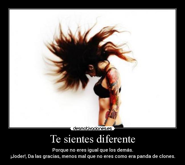 Te sientes diferente - 