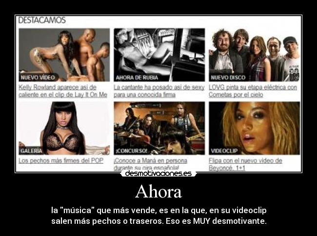 carteles enserio empieza ser horrible solo ven tias bolas los videoclips desmotivaciones