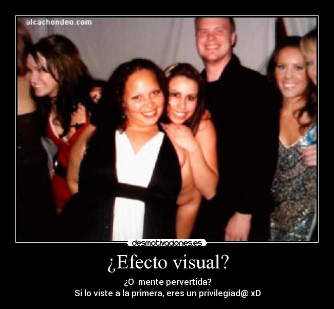 ¿Efecto visual? -
