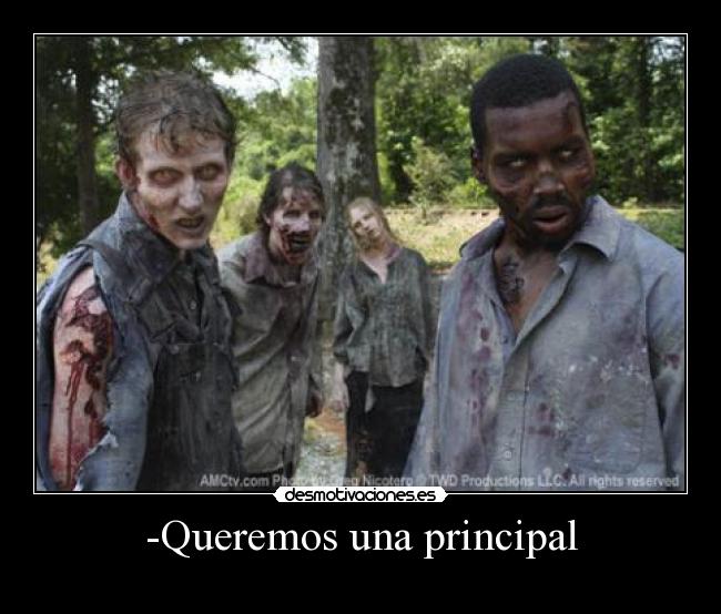 -Queremos una principal -