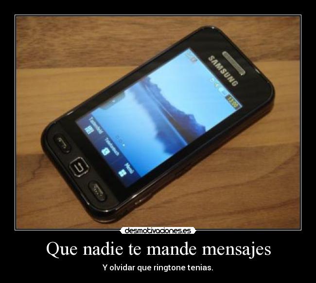 Que nadie te mande mensajes -