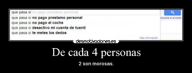 De cada 4 personas - 2 son morosas.