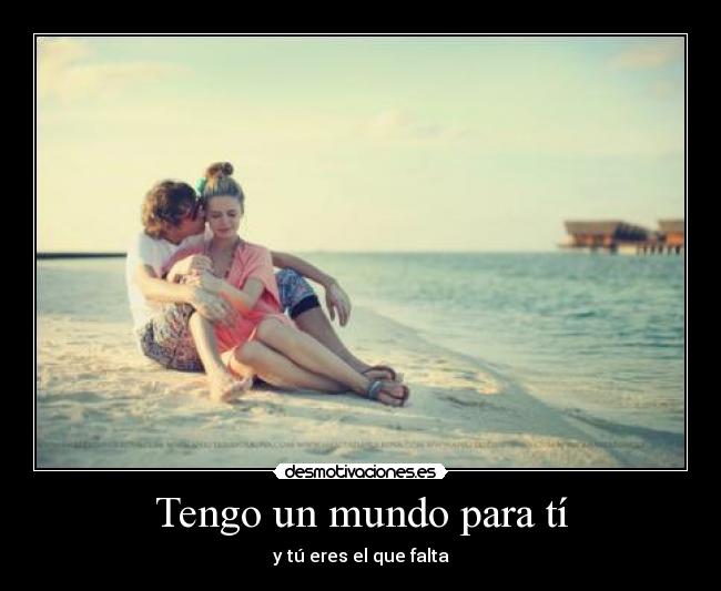 Tengo un mundo para tí - 