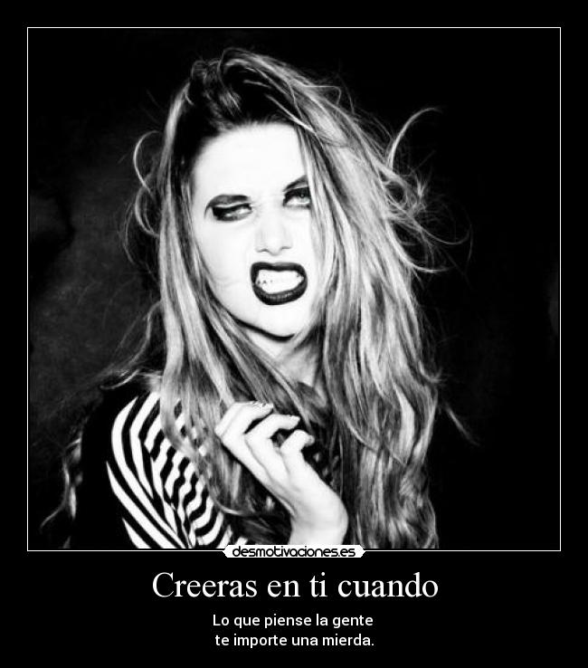Creeras en ti cuando - 