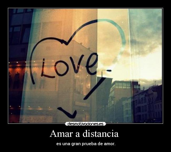 Amar a distancia  - 