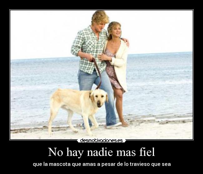 No hay nadie mas fiel -