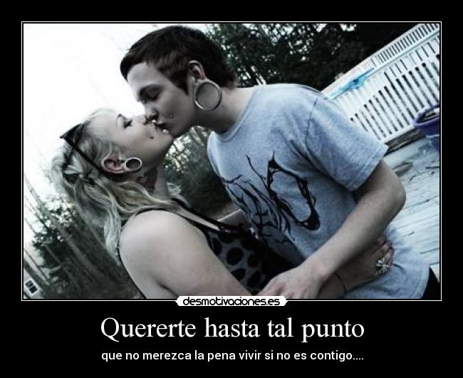 Quererte hasta tal punto - 
