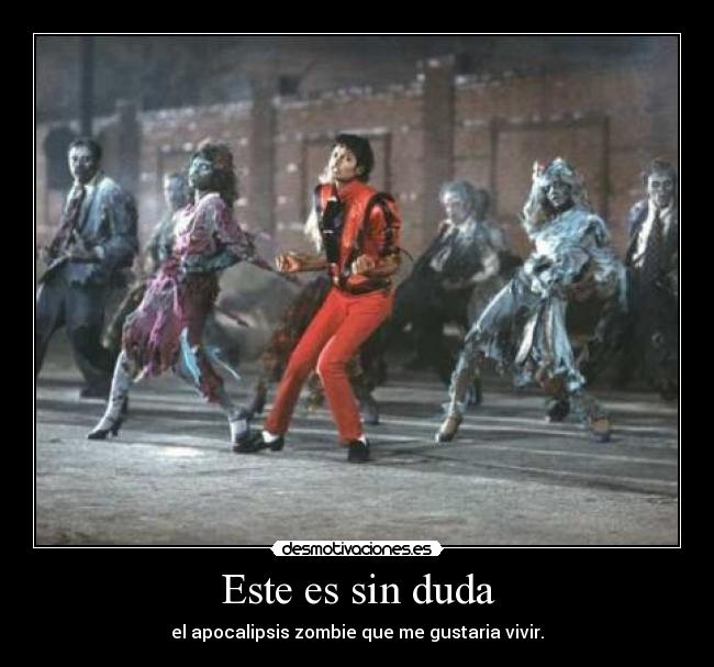 Este es sin duda - el apocalipsis zombie que me gustaria vivir.