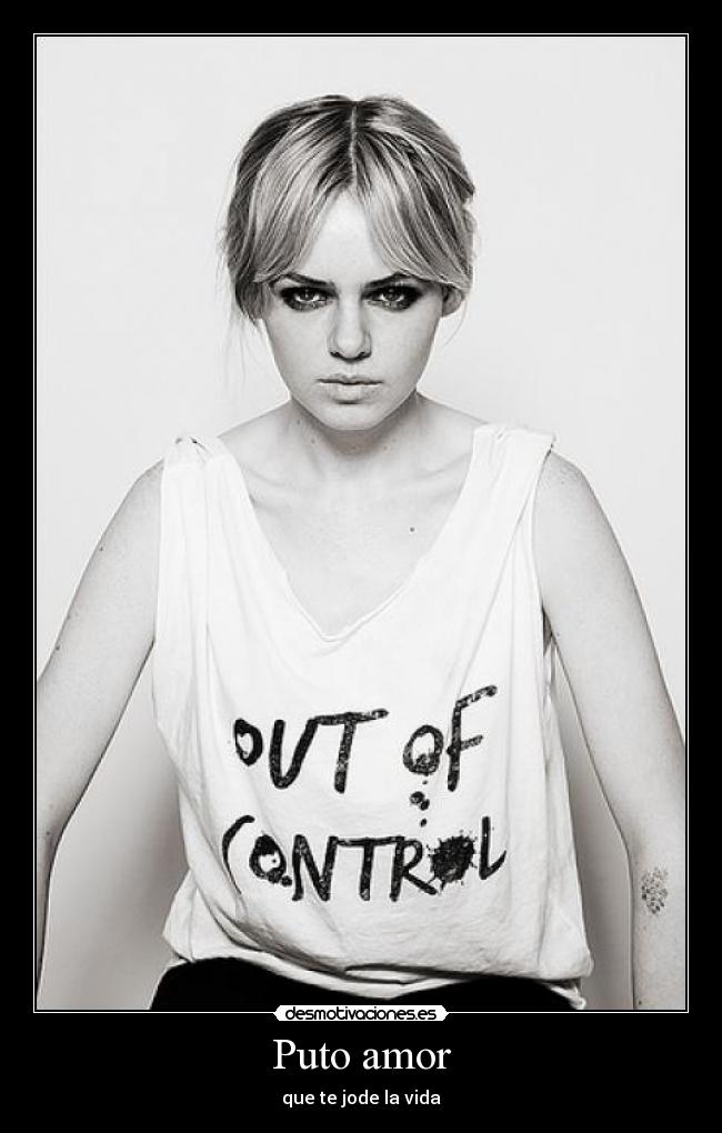 Puto amor - que te jode la vida