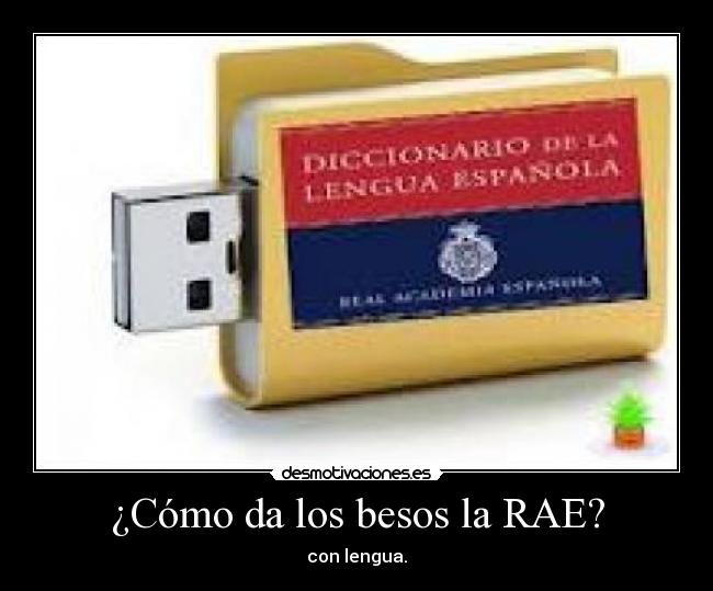 ¿Cómo da los besos la RAE? - con lengua.