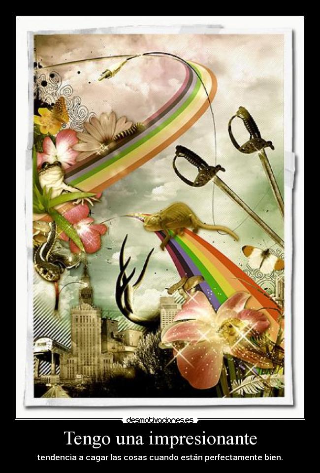 Tengo una impresionante - 