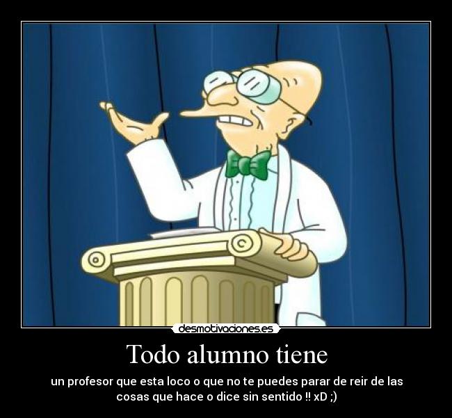Todo alumno tiene - 