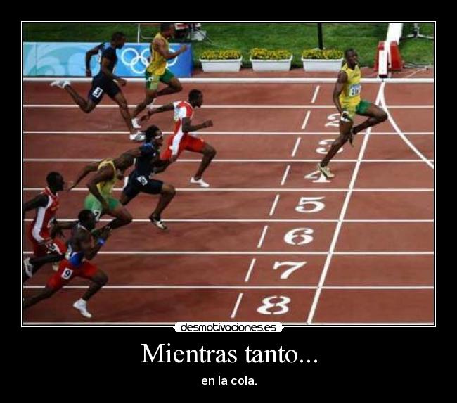 Mientras tanto... -