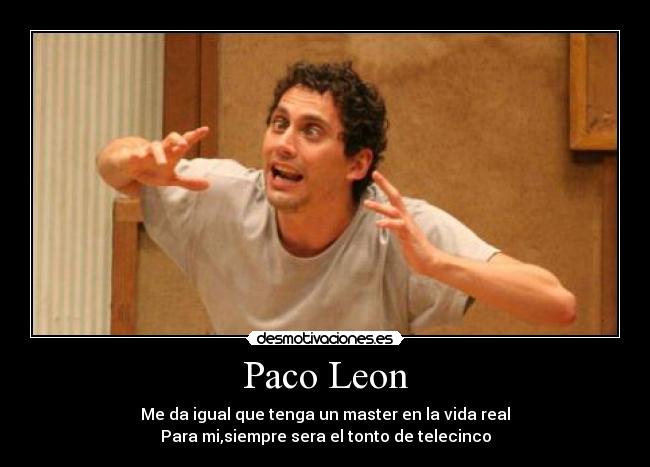 Paco Leon -