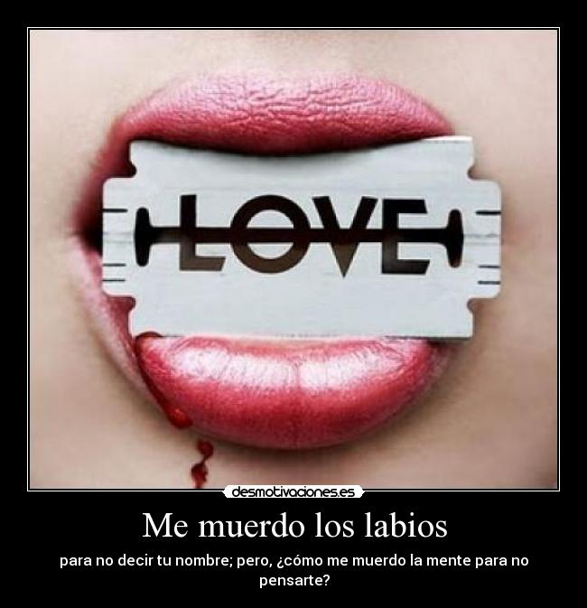 Me muerdo los labios - 