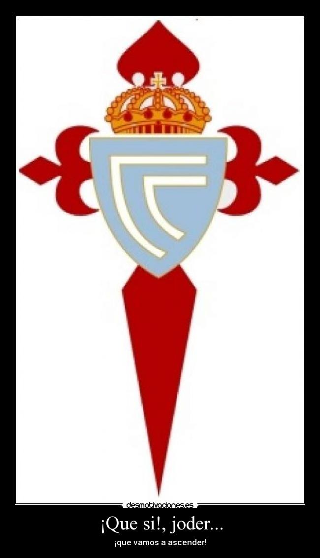 ¡Que si!, joder... - 