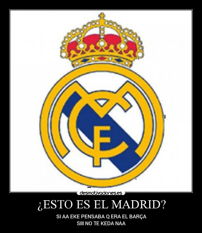 ¿ESTO ES EL MADRID? -