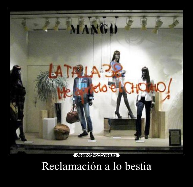 Reclamación a lo bestia -