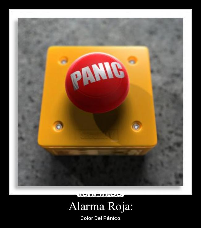 Alarma Roja: - Color Del Pánico.