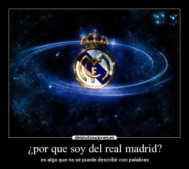 ¿por que soy del real madrid? - 