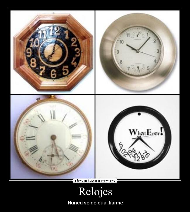Relojes - Nunca se de cual fiarme