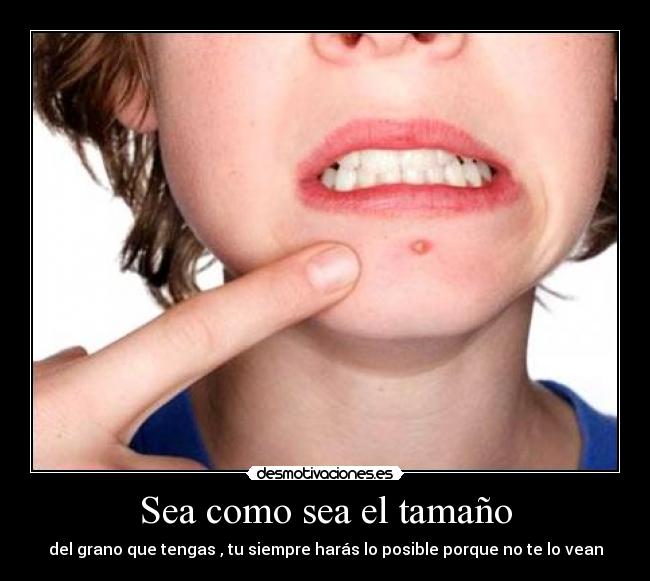 Sea como sea el tamaño -