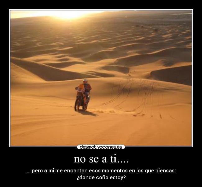 no se a ti.... -