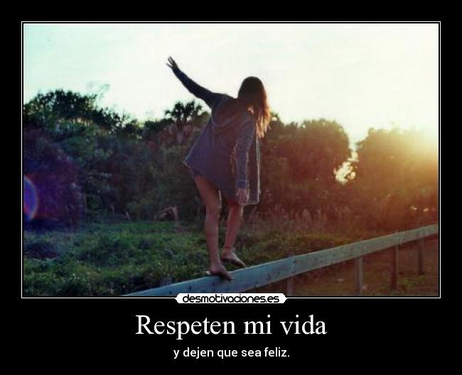 Respeten mi vida -