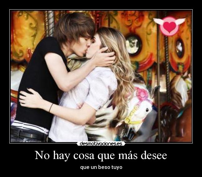 No hay cosa que más desee - 