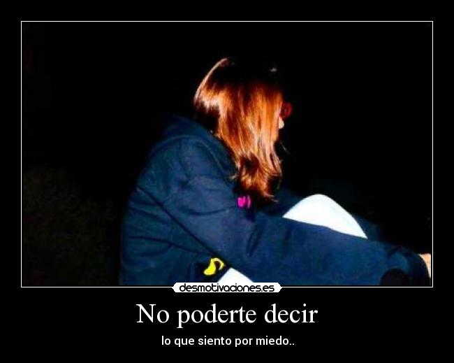 No poderte decir - 