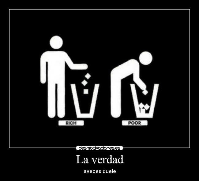 La verdad - aveces duele