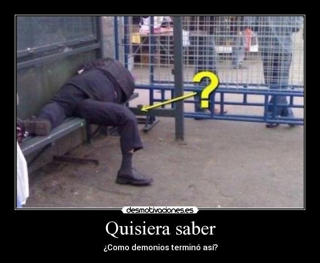 Quisiera saber -