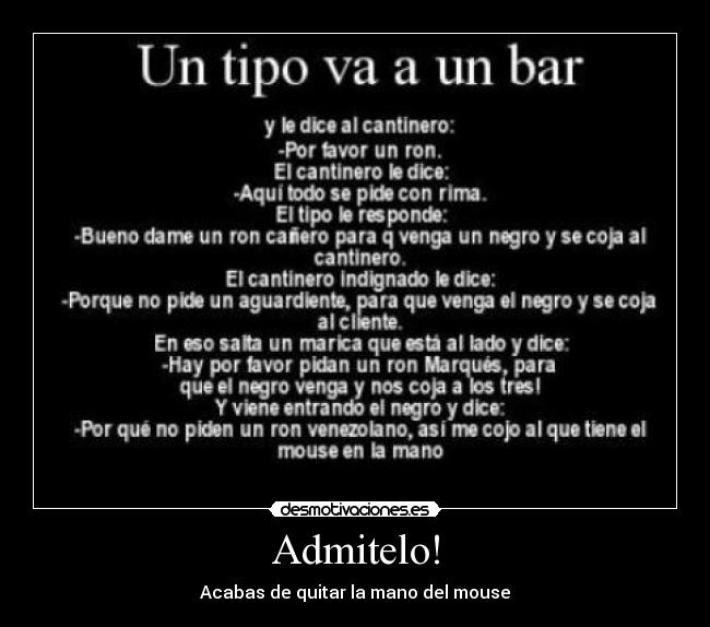 Admitelo! - Acabas de quitar la mano del mouse