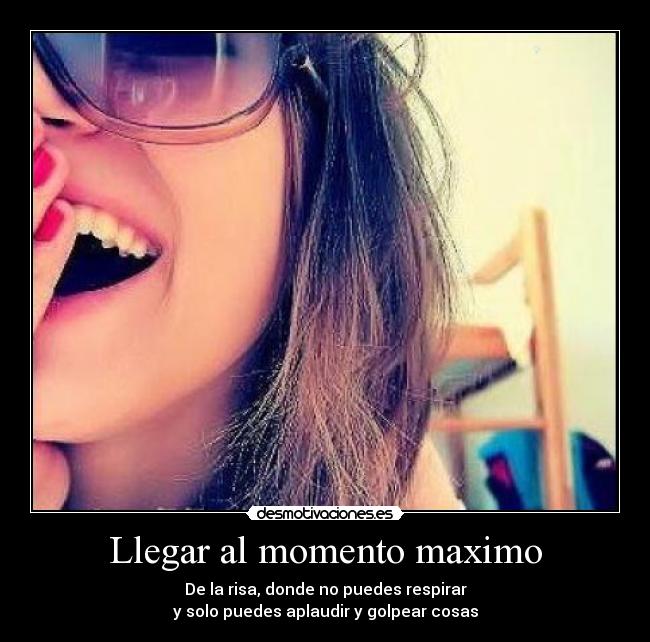 Llegar al momento maximo -