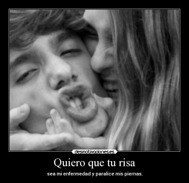 carteles risa quiero risa enfermedad txarrena desmotivaciones