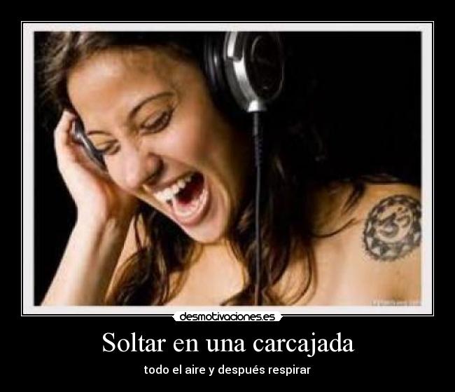 Soltar en una carcajada -