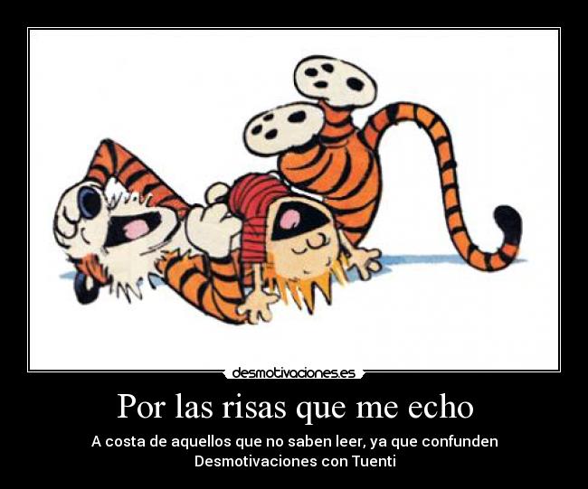 Por las risas que me echo - A costa de aquellos que no saben leer, ya que confunden Desmotivaciones con Tuenti