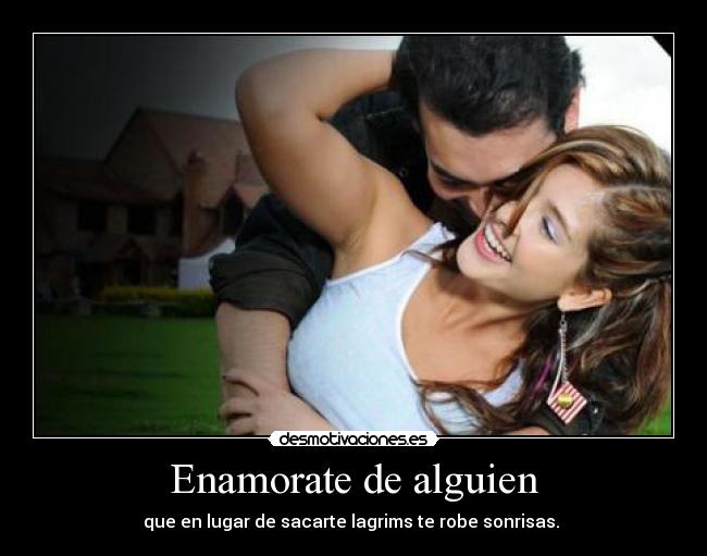 Enamorate de alguien -
