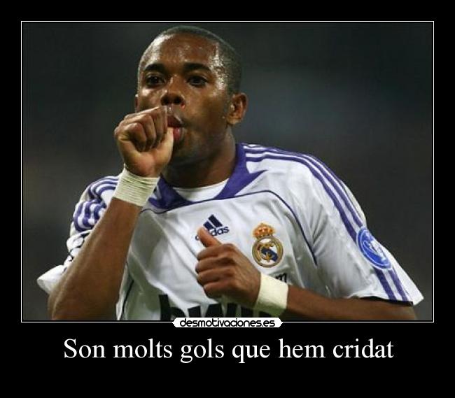 Son molts gols que hem cridat -